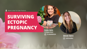 Kusha and Simone Talk About Surviving Ectopic Pregnancy and Dealing with Life's Adversities Podcast