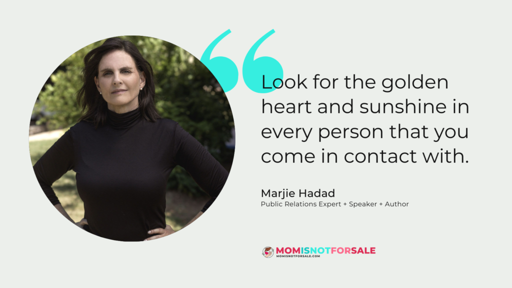 Quote by Marjie Hadad