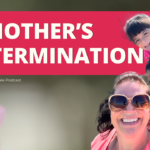 EP 7 – A Mother’s Unyielding Determination: Transforming a Dire Prognosis with Mindset and Love