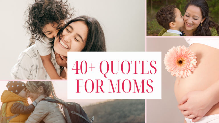 40+ Inspirational and Powerful Quotes For Moms: Everyday Life Superheroes